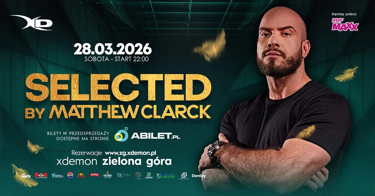Selected by Matthew Clarck | X-Demon Zielona Góra