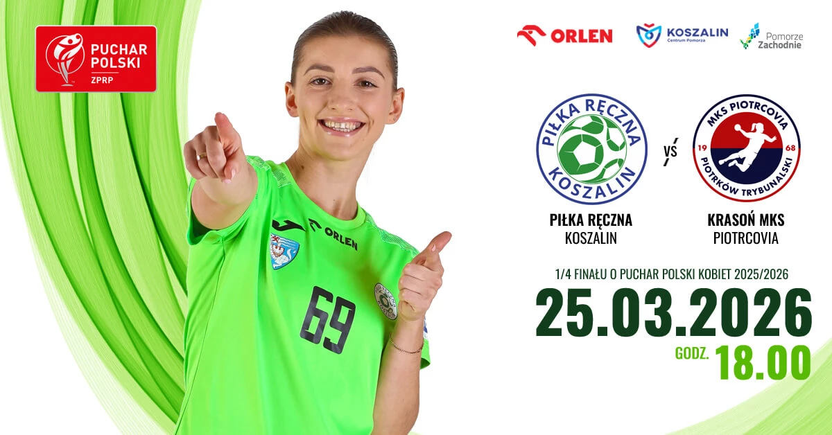 Piłka Ręczna Koszalin vs Krasoń MKS Piotrcovia - 1/4 finału o Puchar Polski Kobiet 2025/2026