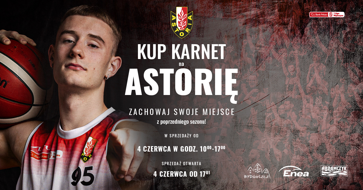Karnety | Enea Abramczyk Astoria Bydgoszcz 2025/2026